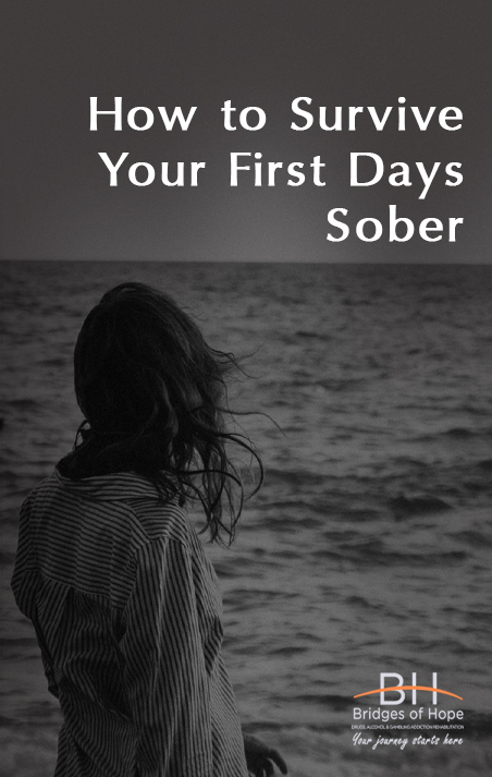 How to Survive Your First Days Sober
