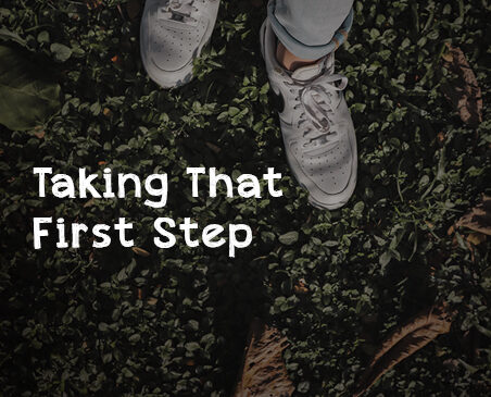 taking that first step 452x365