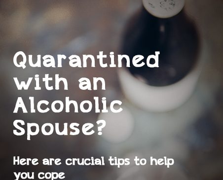 quarantined with alcoholic spouse