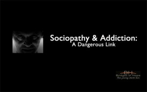 sociopathy-and-addiction-bridges-of-hope